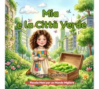 Mia e la Città Verde: Una storia sull'ecologia nelle città