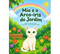 Mia e o arco-íris do jardim: Mia e as cores: 1
