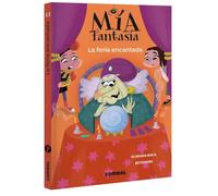 Mía Fantasía 11. La feria encantada