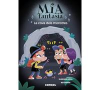 Mia Fantasia. La cova dels monstres
