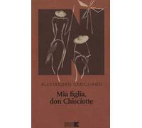 Mia figlia, Don Chisciotte
