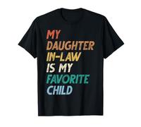 Mia figlia in legge è il mio figlio preferito retrò suocera Maglietta