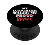 Mia figlia mi fa rompere orgoglioso papà da figlia padre PopSockets PopGrip Adesivo