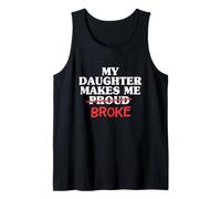 Mia Figlia Mi Rende Orgoglioso Rotto papà Figlia Padre Uomini Canotta