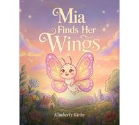Mia Finds Her Wings