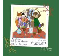 Mia & Friends: The Perfect Nowruz Gift for Mrs. Sloth (Farsi & English)