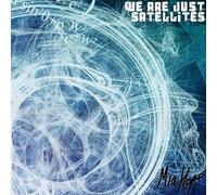 Mia Hope - We Are Just Satellites