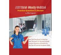 Mia Ingrum ATI TEAS Study Guide Best Test Prep Book To Help You Pas (Tascabile)