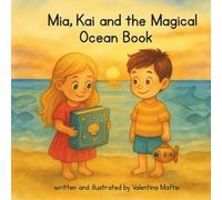Mia, Kai and The Magical Ocean Book