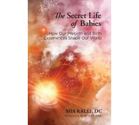 Mia Kalef, DC The Secret Life of Babies (Tascabile)