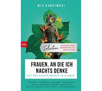 Mia Kankimäki S Frauen, an die ich nachts denke: Auf den Spuren mein (Tascabile)