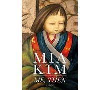 Mia Kim Me, Then (Tascabile)