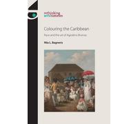 Mia L. Bagneris Colouring the Caribbean (Tascabile) Rethinking Art's Histories