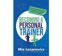 Mia Lazarewicz Becoming A Personal Trainer (Tascabile)