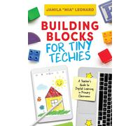 Mia Leonard Building Blocks for Tiny Techies (Tascabile)