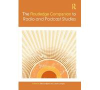 Mia Lindgren The Routledge Companion to Radio and Podcast Studies (Tascabile)