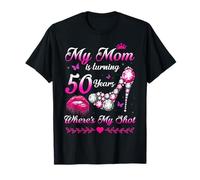 Mia madre compie 50 anni, dov'è il mio 50° compleanno? Maglietta
