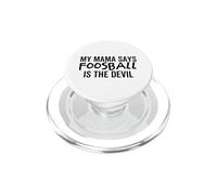 Mia madre dice che il biliardino è il diavolo - Divertente stagione calcistica PopSockets PopGrip per MagSafe