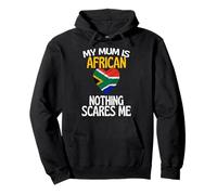Mia Madre è Africana Niente Mi spaventa Mamma Divertente Felpa con Cappuccio