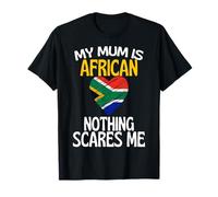Mia Madre è Africana Niente Mi spaventa Mamma Divertente Maglietta