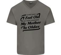 Mia Madre È Anziani 30th 40th 50th Compleanno Uomo Scollo A V Cotone T-Shirt