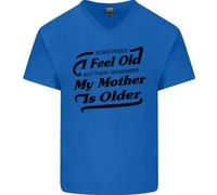 Mia Madre È Anziani 30th 40th 50th Compleanno Uomo Scollo A V Cotone T-Shirt