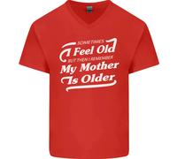 Mia Madre È Anziani 30th 40th 50th Compleanno Uomo Scollo A V T-Shirt