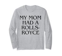Mia Mamma aveva Un Rolls-Royce Divertente Maglia a Manica