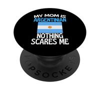 Mia mamma è argentina niente mi spaventa mamma divertente PopSockets PopGrip Adesivo