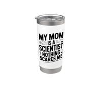 Mia mamma è uno scienziato Niente mi spaventa Bicchiere termico in acciaio inox doppia parete