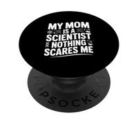 Mia mamma è uno scienziato Niente mi spaventa PopSockets PopGrip Adesivo