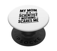 Mia mamma è uno scienziato Niente mi spaventa PopSockets PopGrip Adesivo