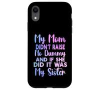 Mia mamma non ha sollevato alcun manichino e se lo faceva era mia sorella Custodia per iPhone XR
