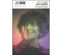 Mia Martini. Come un diamante in mezzo al cuore