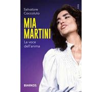 Mia Martini. La voce dell’anima