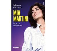 Mia Martini. La voce dell’anima