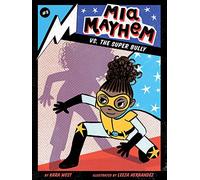 Mia Mayhem vs. the Super Bully: Volume 3