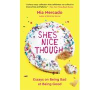 Mia Mercado She's Nice Though (Tascabile)