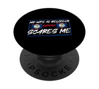 Mia moglie è belizean Niente mi spaventa PopSockets PopGrip Adesivo