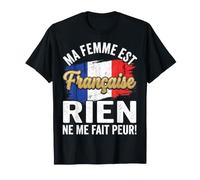 Mia Moglie è Francese Niente Mi spaventa Maglietta
