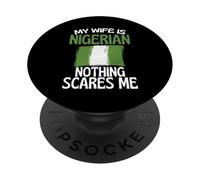 Mia moglie è nigeriano niente mi spaventa divertente marito PopSockets PopGrip Adesivo