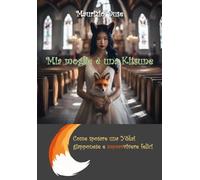 Mia moglie è una kitsune. Come sposare una yōkai giapponese e sopravvivere felici