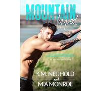 Mia Monroe K M Neuhold Mountain Topped (Tascabile)