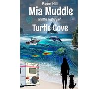 Mia Muddle and the Mystery of Turtle Cove