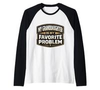 Mia Nipote è Il Mio Problema Preferito Nonno Nonno Maglia con Maniche Raglan