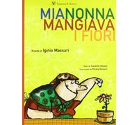 Mia nonna mangiava i fiori
