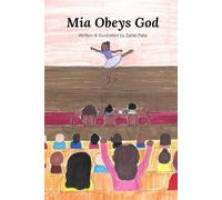 Mia Obeys God: Adventures Through Faith & The Bible for Kids Book 3