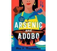 Mia P. Manansala Arsenic and Adobo (Tascabile)