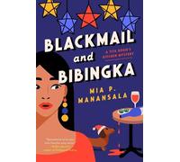 Mia P. Manansala Blackmail and Bibingka (Tascabile)