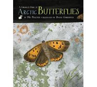 Mia Pelletier A Children's Guide to Arctic Butterflies (Copertina rigida)